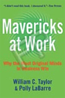 Mavericks at Work