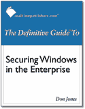 The Definitive Guide to Securing Windows in the Enterprise