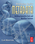 Designing workflow and developing quality metadata