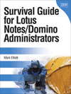 Survival Guide for Lotus Notes/Domino Administrators