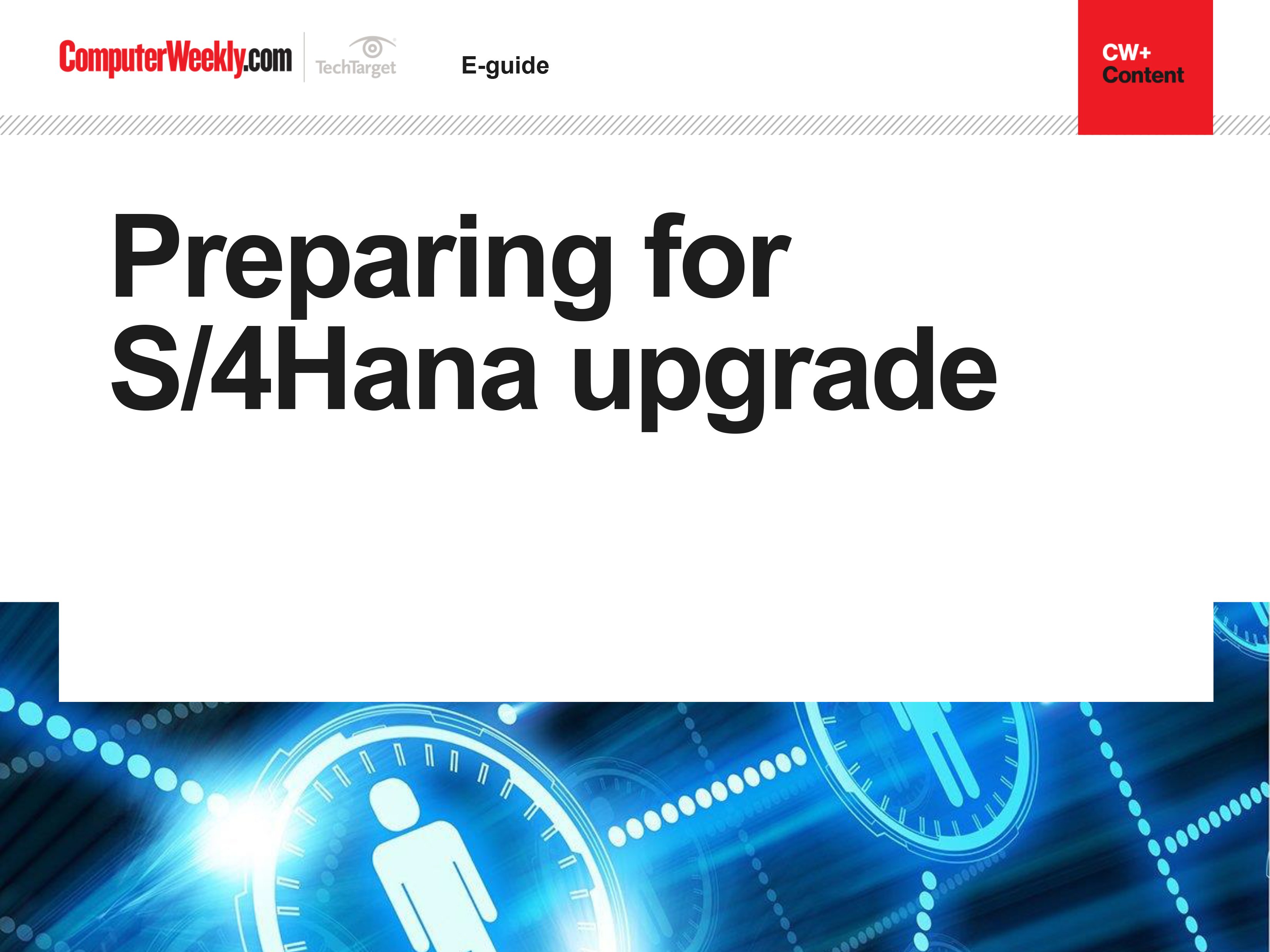 Preparing for S/4Hana upgrade Computer Weekly