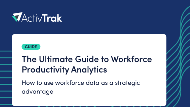 The Ultimate Guide to Workforce Productivity Analytics | Content Hub
