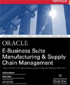 Oracle E-Business Suite Manufacturing and Supply Chain Management
