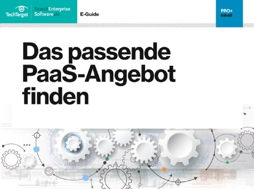 E-Guide Das passende PaaS-Angebot