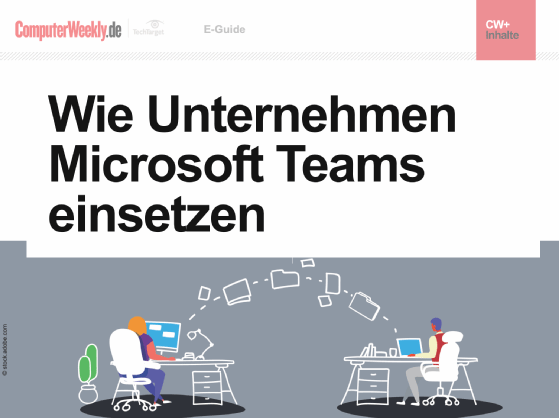 E-Guide Wie Unternehmen Microsoft Teams einsetzen