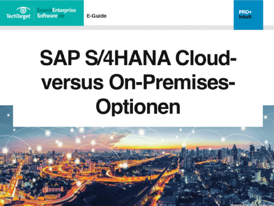 E-Guide SAP S/4HANA Cloud versus On-Premises