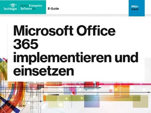 Microsoft Office 365 implementieren und einsetzen