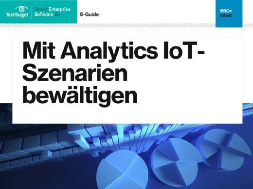 E-Guide Mit Analytics IoT-Szenarien bewältigen