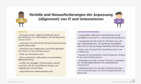 Abbildung 1: Die Ausrichtung von IT- und Geschäftsstrategie bringt neben vielen Vorteilen auch große Herausforderungen.