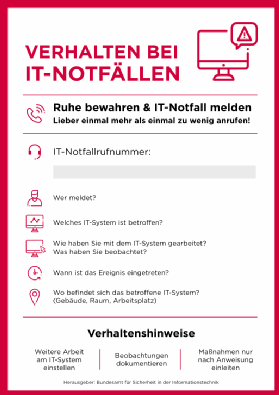 Die Notfallkarte kann als Vorlage beim BSI heruntergeladen werden und sollte für jeden aus der Belegschaft gut sichtbar vorgehalten werden.