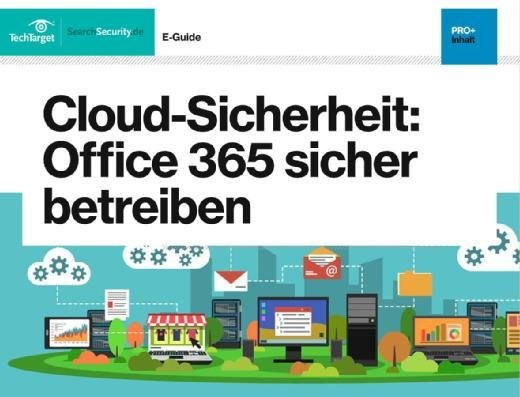 Kostenloser E-Guide: Office 365 sicher betreiben