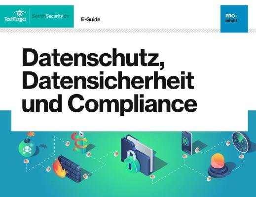 Kostenloser E-Guide: Datensicherheit und Compliance