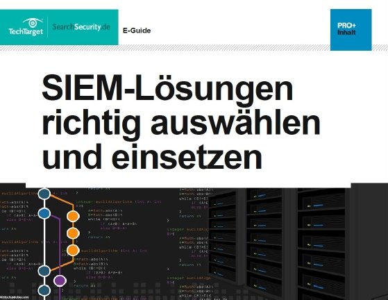 Kostenloser E-Guide: SIEM richtig auswählen und einsetzen