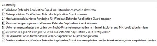 Windows Defender Application Guard kann über Gruppenrichtlinien konfiguriert werden. Seit Windows 10 Version 1803 können Downloads aus einem WDAG-Fenster auch im Host-Betriebssystem gespeichert werden.
