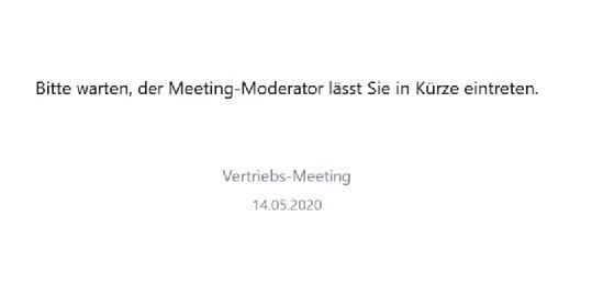 Abbildung 2: Anwender müssen - bei entsprechend aktivierter Einstellung - vor einem Meeting zunächst in einen Warteraum.