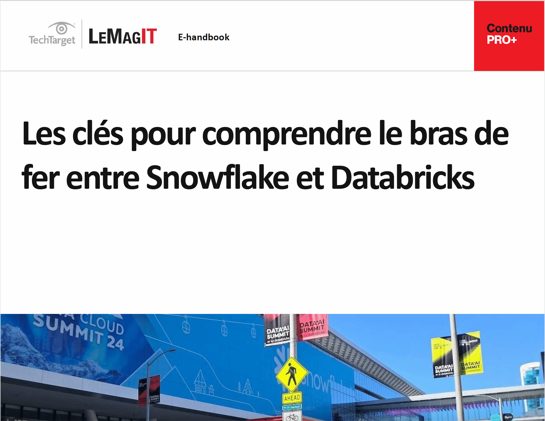 Les clés pour comprendre le bras de fer entre Snowflake et Databricks