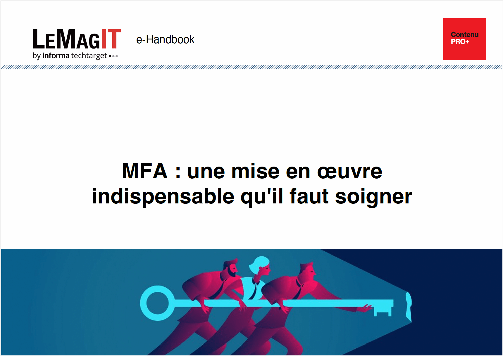 MFA : une mise en œuvre indispensable qu'il faut soigner