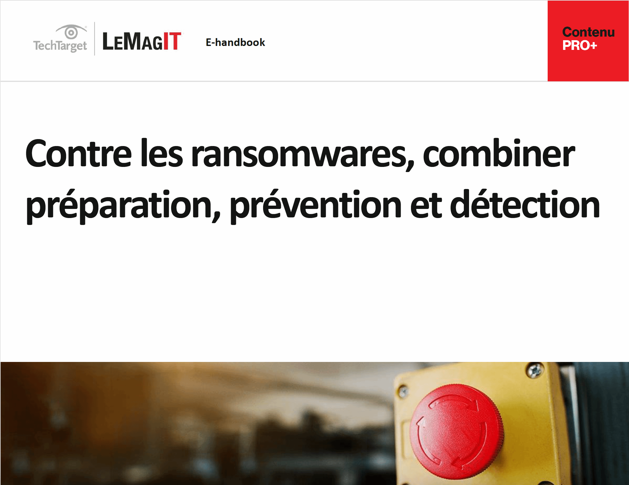 Contre les ransomwares, comment combiner préparation, prévention et détection