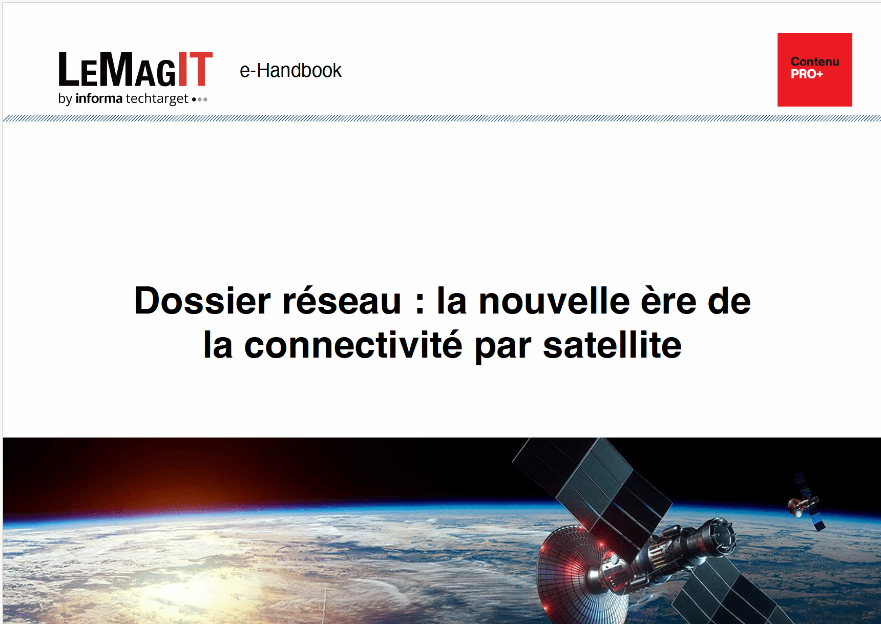 Dossier réseau : la nouvelle ère de la connectivité par satellite