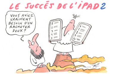 Dessin: Le dessin de François Cointe - Le succés de l'iPad 2
