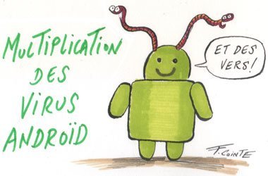 Dessin: Le dessin de François Cointe - Virus Android