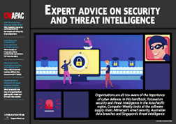CW APAC: Expert advice on security and threat intelligence