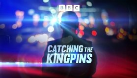 Podcast artwork for the BBC's Catching the Kingpins podcast.