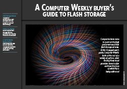 A Computer Weekly buyer’s guide to flash storage