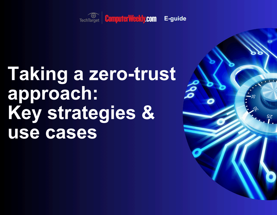 Taking a zero-trust approach: Key strategies and use cases