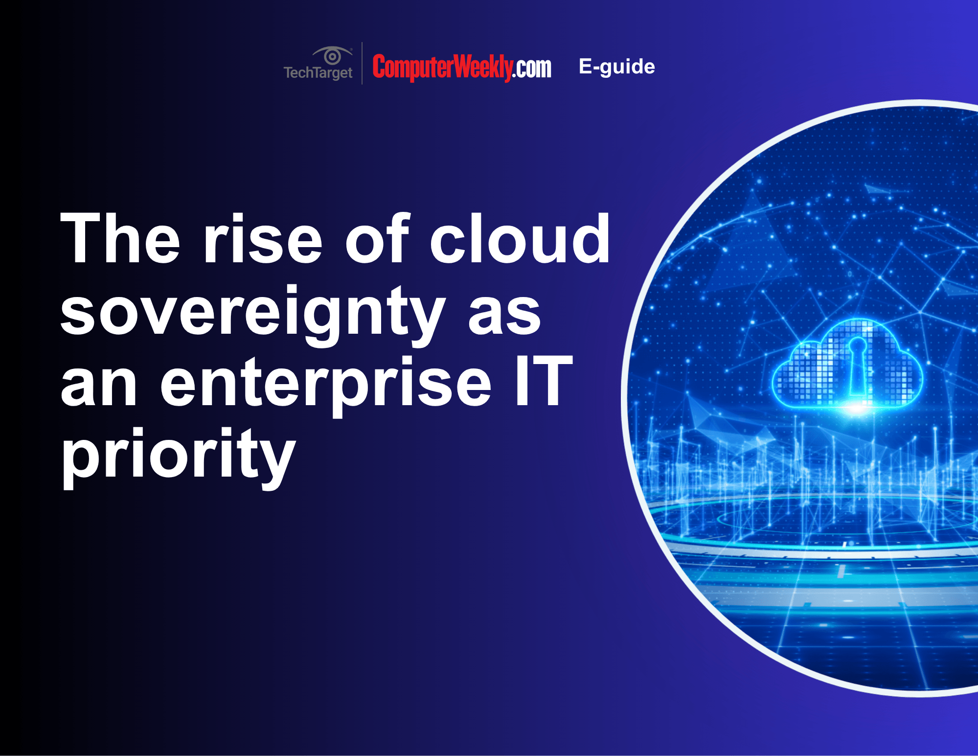 The rise of cloud sovereignty as an enterprise IT priority