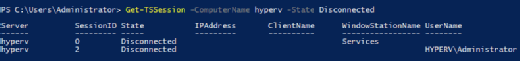 Get-TSSession -ComputerName HYPERV -State Disconnected