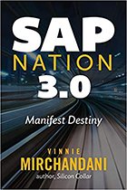 'SAP Nation 3.0: Manifest Destiny' by Vinnie Mirchandani 