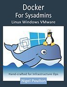 Docker for Sysadmins: Linux, Windows, VMware print book cover image