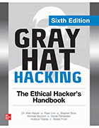 Book cover of Gray Hat Hacking: The Ethical Hacker's Handbook, Sixth Edition