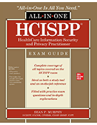 'HCISPP HealthCare Information Security and Privacy Practitioner All-in-One Exam Guide