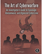 Book cover of The Art of Cyberwarfare by Jon DiMaggio