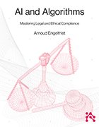 Image of book cover for 'AI and Algorithms: Mastering Legal and Ethical Compliance.'