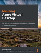 Book cover of 'Mastering Azure Virtual Desktop' by Ryan Mangan