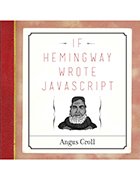 Book cover of If Hemingway Wrote JavaScript.