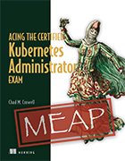 Cover of the book 'Acing the Certified Kubernetes Administrator Exam' by Chad M. Crowell.