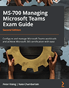 Book cover for MS-700 Managing Microsoft Teams Exam Guide