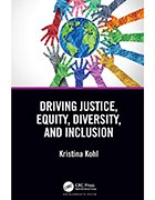 Book cover for <br /> Driving Justice, Equity, Diversity, and Inclusion.