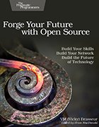 Book cover of 'Forge your Future with Open Source'