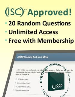 Welcome to the SearchCompliance.com FREE CISSP Certification Practice Exam – presented in cooperation with (ISC)2